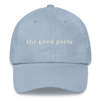 The Good Parts Dad Hat